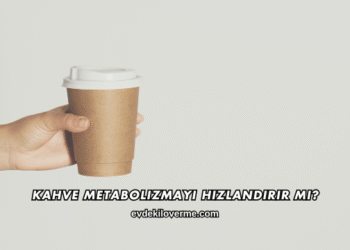 Kahve Metabolizmayı Hızlandırır mı?