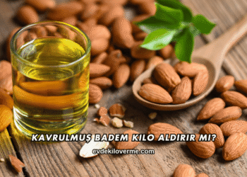 Kavrulmuş Badem Kilo Aldırır mı?