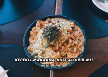 Kepekli Makarna Kilo Aldırır mı?