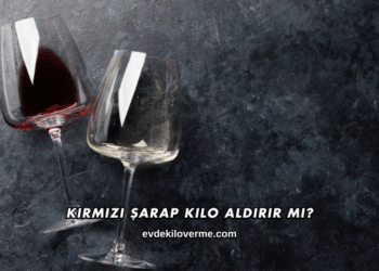 Kırmızı Şarap Kilo Aldırır mı?