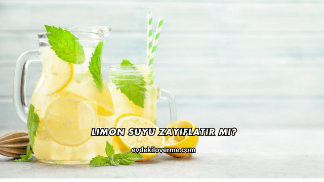 Limon Suyu Zayıflatır mı?