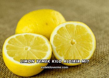 Limon Yemek Kilo Aldırır mı?