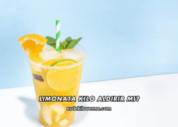 Limonata Kilo Aldırır mı?