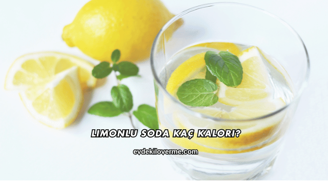 Limonlu Soda Kaç Kalori?