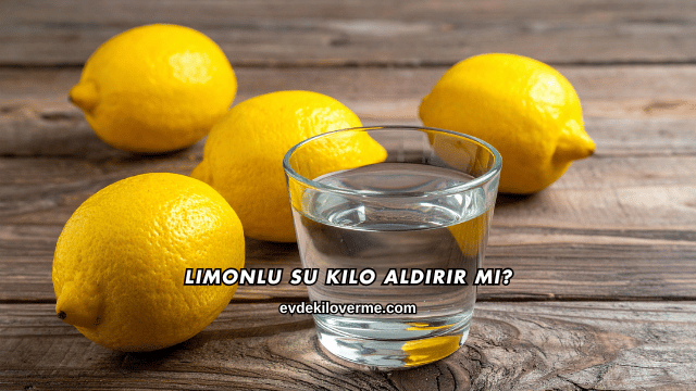 Limonlu Su Kilo Aldırır mı?