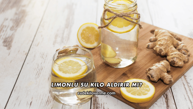 Limonlu Su Kilo Aldırır mı?