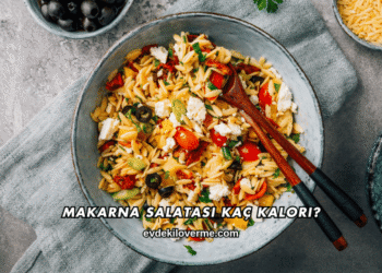 Makarna Salatası Kaç Kalori?