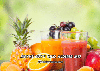 Meyve Suyu Kilo Aldırır mı?