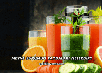 Meyve Suyunun Faydaları Nelerdir?