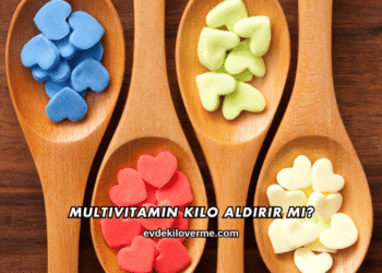 Multivitamin Kilo Aldırır mı?