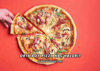Orta Boy Pizza Kaç Kalori?