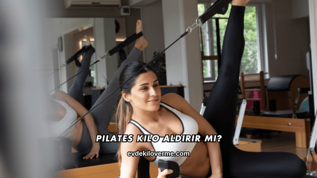 Pilates Kilo Aldırır mı?