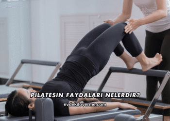 Pilatesin Faydaları Nelerdir?