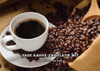 Sade Kahve Zayıflatır mı?