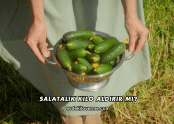 Salatalık Kilo Aldırır mı?