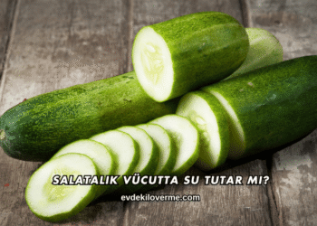 Salatalık Vücutta Su Tutar mı?