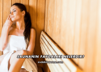 Saunanın Faydaları Nelerdir?