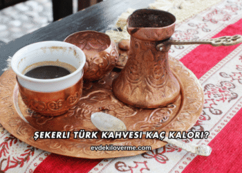 Şekerli Türk Kahvesi Kaç Kalori?