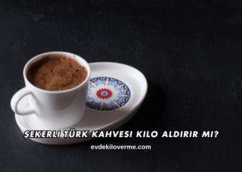 Şekerli Türk Kahvesi Kilo Aldırır mı?