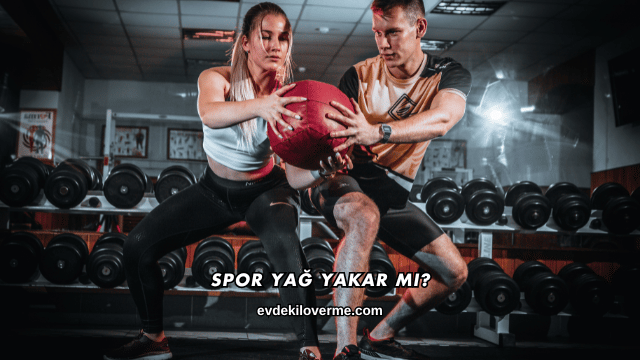 Spor Yağ Yakar mı?