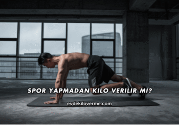 Spor Yapmadan Kilo Verilir mi?