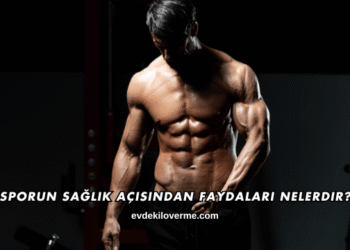 Sporun Sağlık Açısından Faydaları Nelerdir?