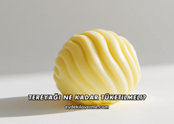 Tereyağı Ne Kadar Tüketilmeli?