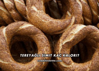 Tereyağlı Simit Kaç Kalori?