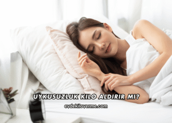 Uykusuzluk Kilo Aldırır mı?