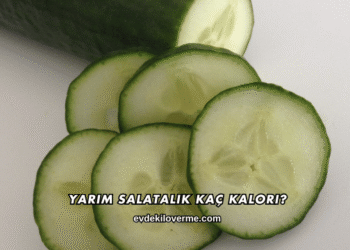 Yarım Salatalık Kaç Kalori?