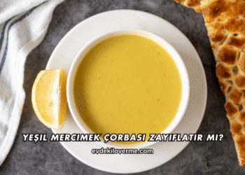 Yeşil Mercimek Çorbası Zayıflatır mı?