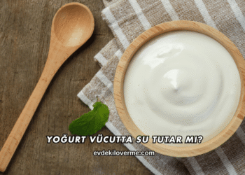 Yoğurt Vücutta Su Tutar mı?