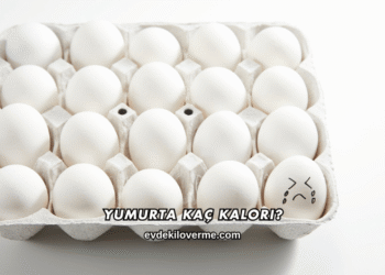 Yumurta Kaç Kalori?