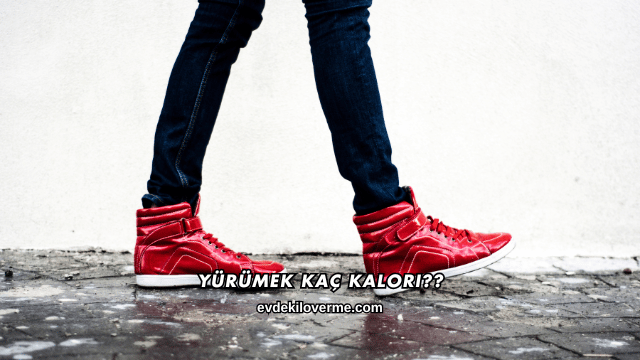 Yürümek Kaç Kalori?