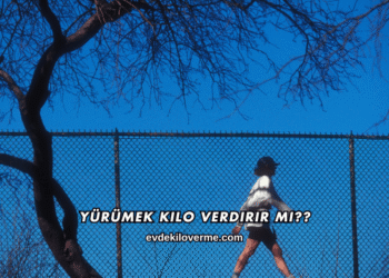Yürümek Kilo Verdirir mi?
