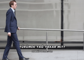 Yürümek Yağ Yakar mı?