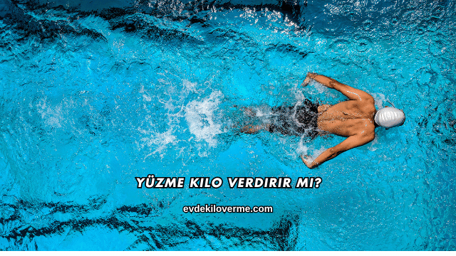 Yüzme Kilo Verdirir mi?